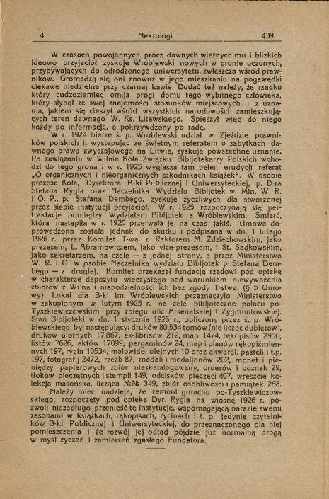 H. D. „Ś. p. Tadeusz Wróblewski, jako założyciel Bibljoteki im. E. i E. Wróblewskich“, in: Ateneum Wileńskie, Rok III, zeszyt 10–11, Wilno, 1925–1926, p. 1(436)–4(439). H. D. „Ś. p. Tadeusz Wróblewski, jako założyciel Bibljoteki im. E. i E. Wróblewskich“, in: Ateneum Wileńskie, Rok III, zeszyt 10–11, Wilno, 1925–1926, p. 1(436)–4(439).