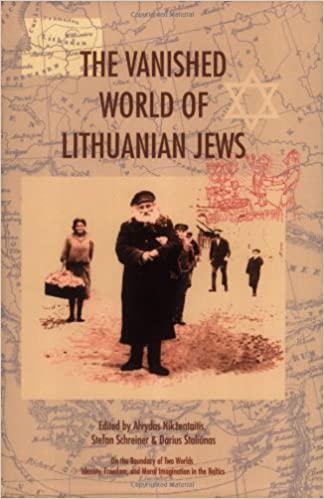 The Vanished world of Lithuanian Jews.