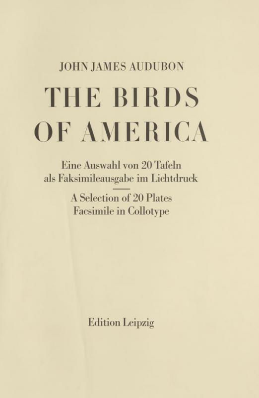 Audubon, John James. The Birds of America. Leipzig: Leipzig edition, 1972.