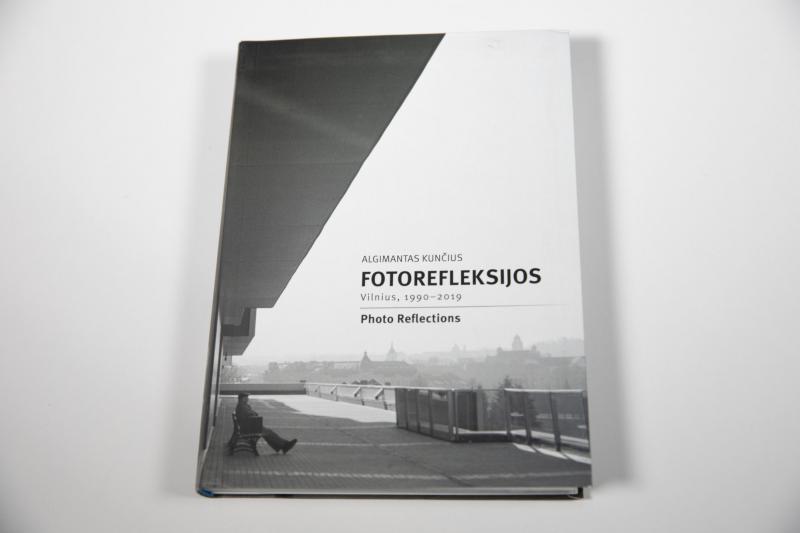 Algimanto Kunčiaus albumas „Fotorefleksijos, Vilnius 1990–2019“