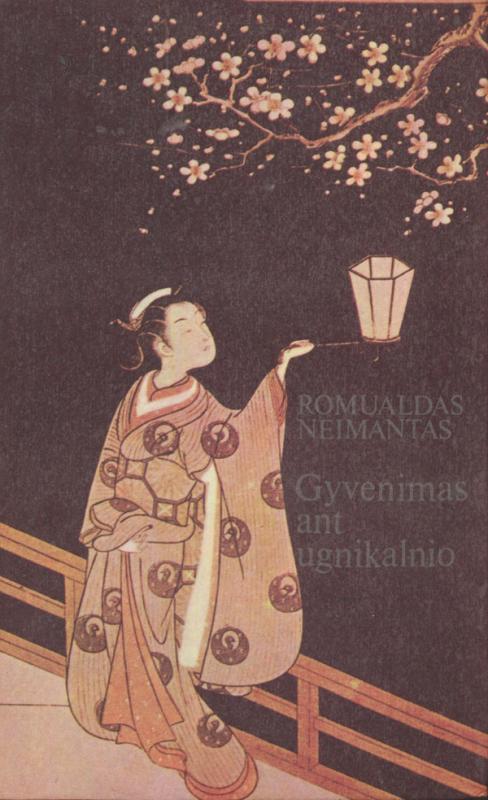 Neimantas, Romualdas. Gyvenimas ant ugnikalnio: [apybraižos]. Vilnius: Vaga, 1984.