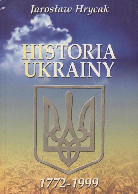 J. Gricako knyga „Ukrainos istorija, 1772–1999: modernios tautos gimimas“