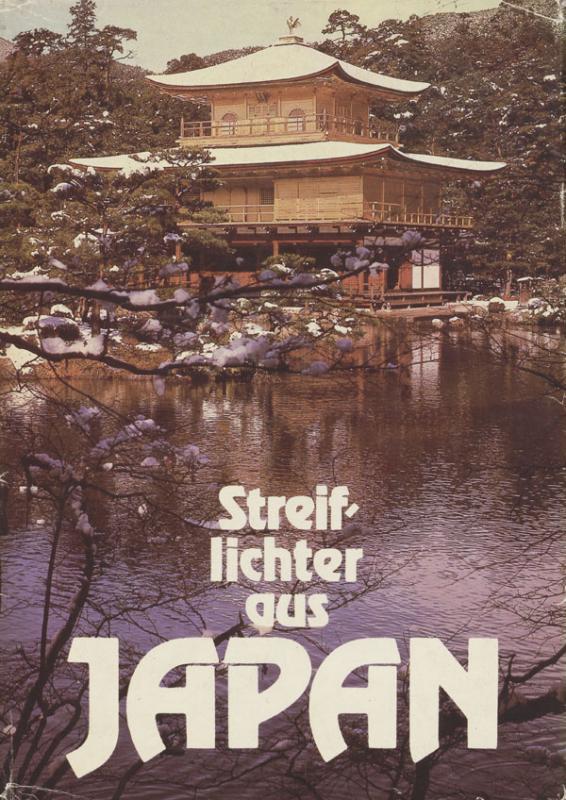 Berndt, Jürgen. Streiflichter aus Japan. Leipzig: Brockhaus Verlag, 1983.