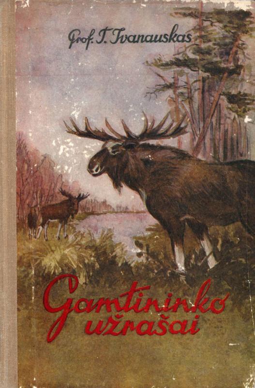 Ivanauskas, Tadas. Gamtininko užrašai. Lietuvos TSR mokslų akademija. Biologijos institutas.