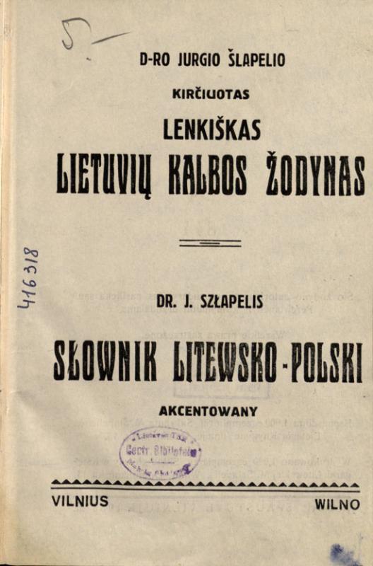 J. Šlapelio „Kirčiuotas lenkiškas lietuvių kalbos žodynas“