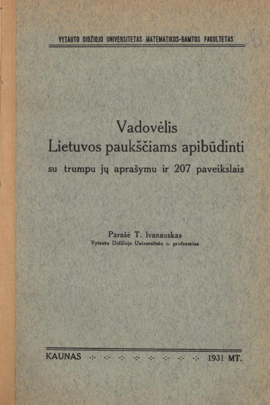 Ivanauskas, Tadas. Vadovėlis Lietuvos paukščiams apibūdinti: su trumpu jų aprašymu ir 207 paveikslais.