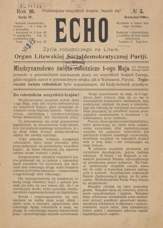 Echo Życia Robotniczego na Litwie : organ Litewskiej Socjaldemokratycznej Partji. [Wilno] : [Litewska Socjaldemokratyczna Partja], 1902–1906.