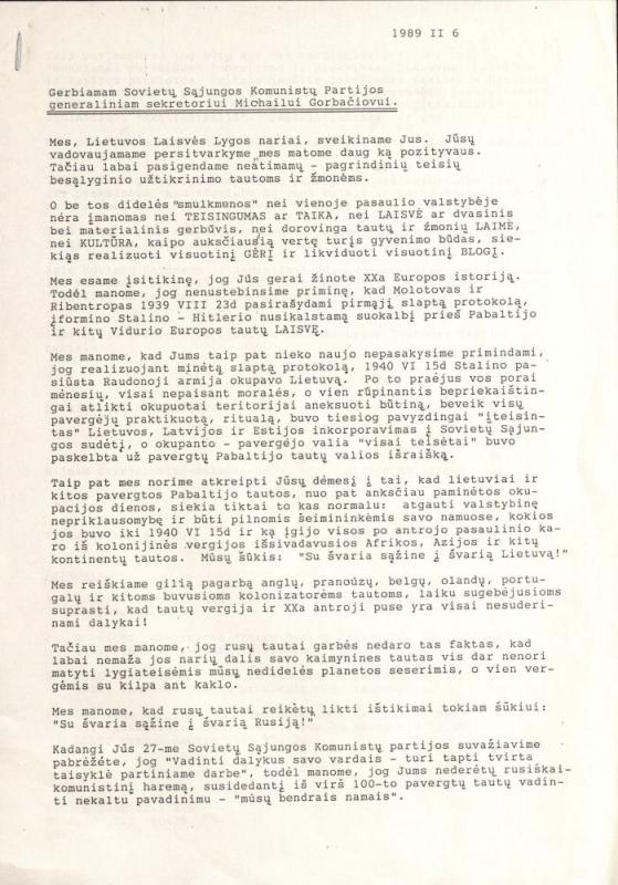 Dr. Algirdo Statkevičiaus inicijuotas ir su Kaziu Ėringiu paruoštas laiškas SSRS KP Generaliniam sekretoriui Michailui Gorbačiovui. Pasirašytas Australijos lietuvių, išsiųstas 1989 m. vasario 6 d. Laiško priedų sąraše – 1979 m. Lietuvos laisvės lygos (LLL) Moralinis ultimatumas SSRS vyriausybei.