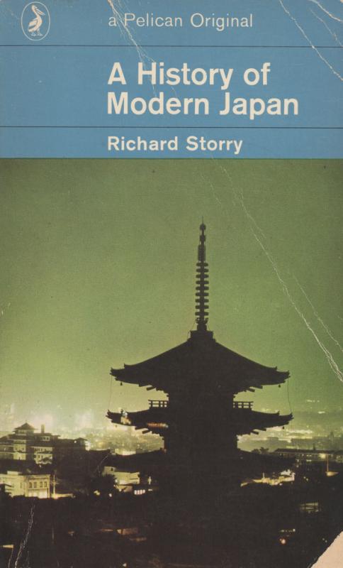 Storry, Richard. A History of modern Japan. Baltimore (Md.): Penguin Books, 1968.