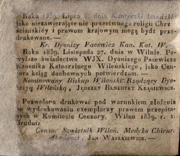 Kantyczkos żemaytyszkos, arba Giedojmay Diewa garbingi metuose 1840. [Sudarė Wincentas isz Walmusu Walmikas]. Wilniuje: drukarnijoy Diecezijos pri Bażniczies kunigu Missionoriu ant Kałno Iszganotojaus, [1840].