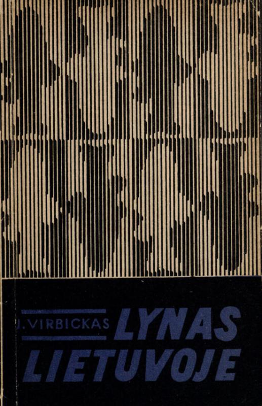 Virbickas, Juozas. Lynas Lietuvoje. Vilnius: Mintis, 1969. 85 p.