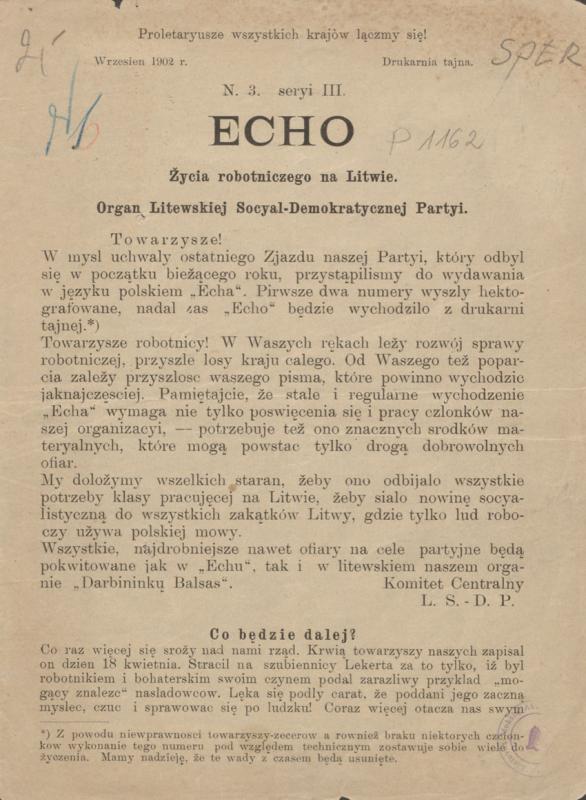 Echo Życia Robotniczego na Litwie : organ Litewskiej Socjaldemokratycznej Partji. [Wilno] : [Litewska Socjaldemokratyczna Partja], 1902–1906.
