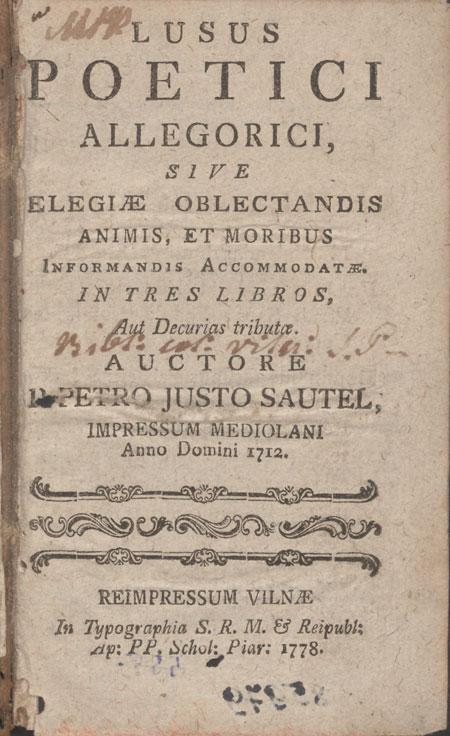 Alegoriniai poetiniai žaidimai, arba elegijos, skirtos protui linksminti ir moralei lavinti, 1778 ir 1776.