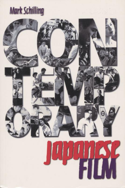 Schilling, Mark. Contemporary Japanese film. Boston (Mass.); London: Weatherhill, 1999.