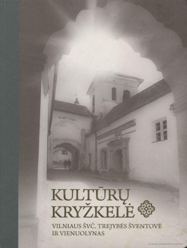 Kolektyvinė monografija apie Vilniaus Švč. Trejybės bažnyčią ir vienuolyną