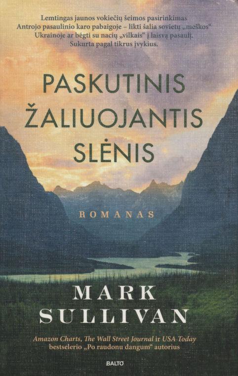 M. Salivano romanas „Paskutinis žaliuojantis slėnis“