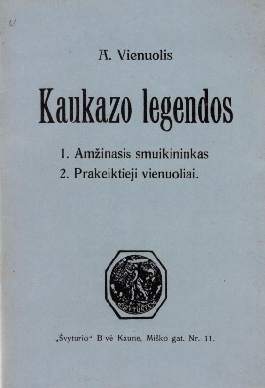 Vienuolis-Žukauskas, Antanas. Kaukazo legendos