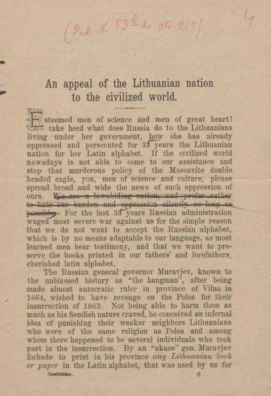 An appeal of the Lithuanian nation to the civilized world. 1898. Anglų k. 
Lietuvių tautos kreipimasis į civilizuotą pasaulį. Atsišaukimas buvo paskelbtas mažiausiai 5-iomis kalbomis tiek atskirai, tiek periodinėje spaudoje.