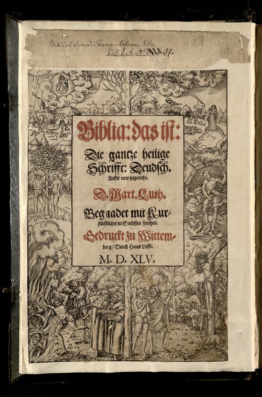 Biblia, das ist die gantze heilige Schrifft Deudsch auffs new zugericht. D. Mart. Luth. Zu Wittemberg: durch Hans Lufft, 1545.
