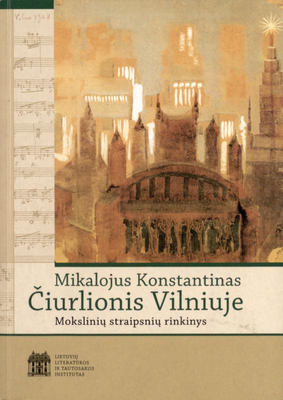 Mokslinių straipsnių rinkinys „Mikalojus Konstantinas Čiurlionis Vilniuje“