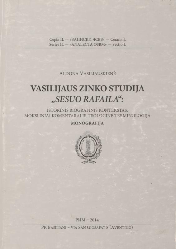 A. Vasiliauskienės monografija apie Vasilijaus Zinko studiją „Sesuo Rafaila“