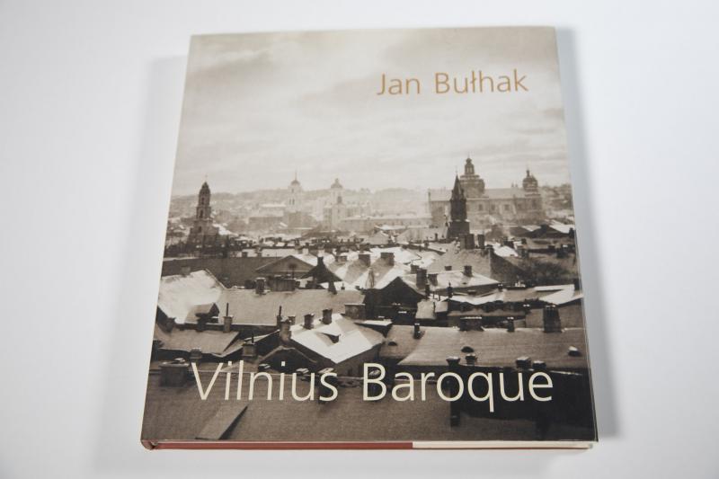 Jano Bulhako albumas „Vilniaus barokas: devyniasdešimt 1912–1916 metų architektūros fotografijų“