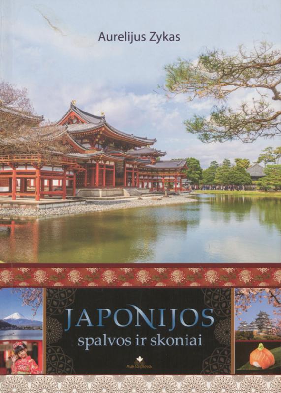 Zykas, Aurelijus. Japonijos spalvos ir skoniai. Vilnius: Aukso pieva, 2017.