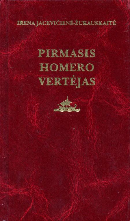 Jacevičienė-Žukauskaitė, Irena. Pirmasis Homero vertėjas: sakmė: skiriama Jeronimo Ralio gimimo 130-mečiui. Kaunas: [Spindulys], 2007.