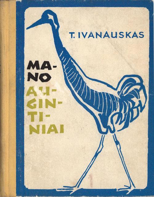 Ivanauskas, Tadas. Mano augintiniai.