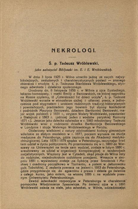 H. D. „Ś. p. Tadeusz Wróblewski, jako założyciel Bibljoteki im. E. i E. Wróblewskich“, in: Ateneum Wileńskie, Rok III, zeszyt 10–11, Wilno, 1925–1926, p. 1(436)–4(439). H. D. „Ś. p. Tadeusz Wróblewski, jako założyciel Bibljoteki im. E. i E. Wróblewskich“, in: Ateneum Wileńskie, Rok III, zeszyt 10–11, Wilno, 1925–1926, p. 1(436)–4(439).