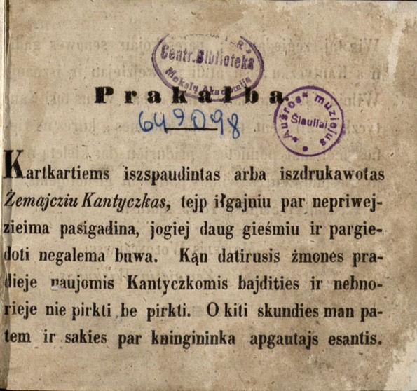 Kantyczkas, arba Kniga giesmiu. Par Moteju Wołonczewski, żemajcziu wiskupa parwejzieta ir isznauje iszspausta. Wilniuj: kasztu ir spaustuwi Jozapa Zawadzkia, 1864.