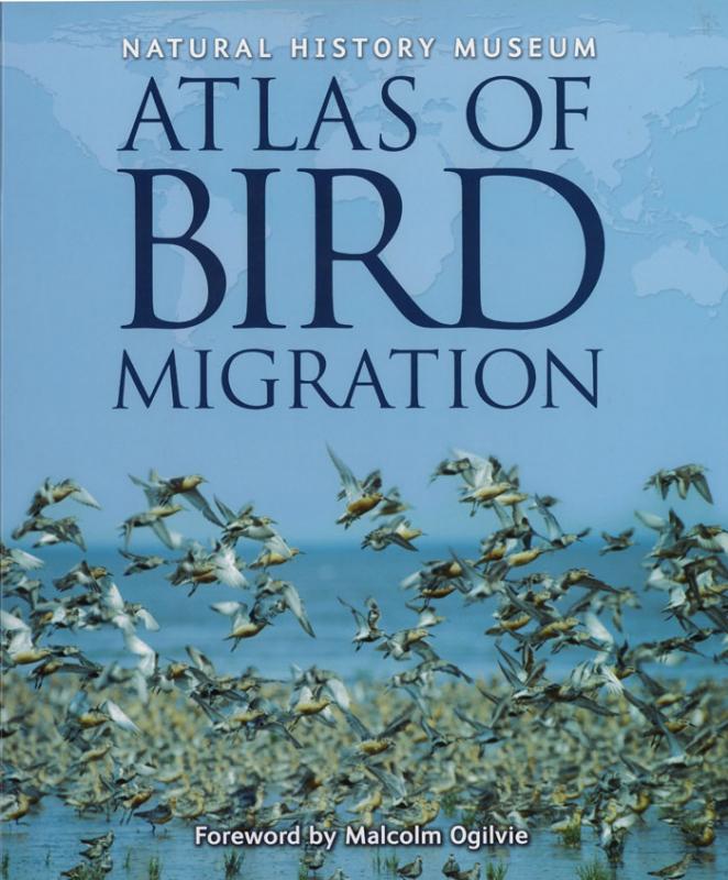 The atlas of bird migration: tracing the great journeys of the worldʼs birds. General editor Jonathan Elphick; foreword by Malcolm Ogilvie.  London: Natural History Museum, 2007.