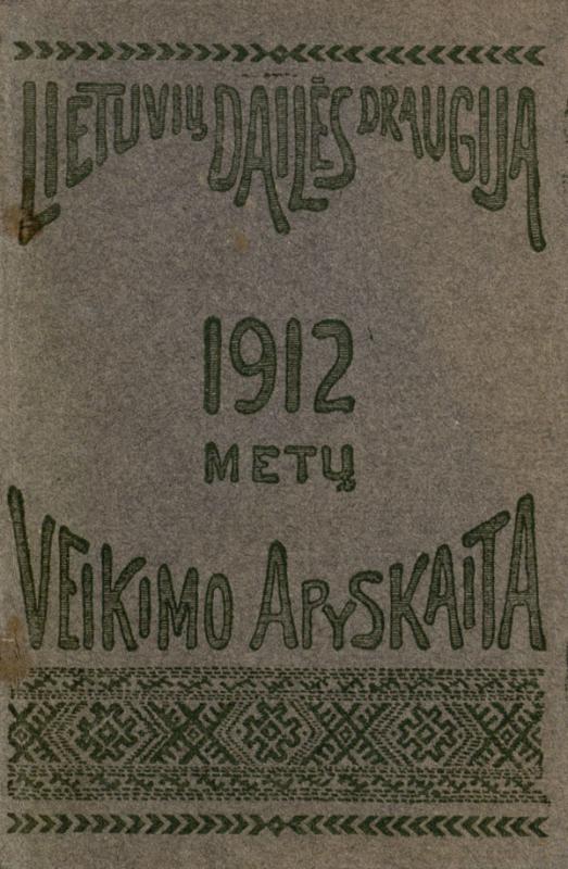 Lietuvių dailės draugijos 1912 metų veiklos ataskaita