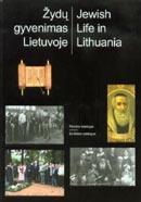 Žydų gyvenimas Lietuvoje.