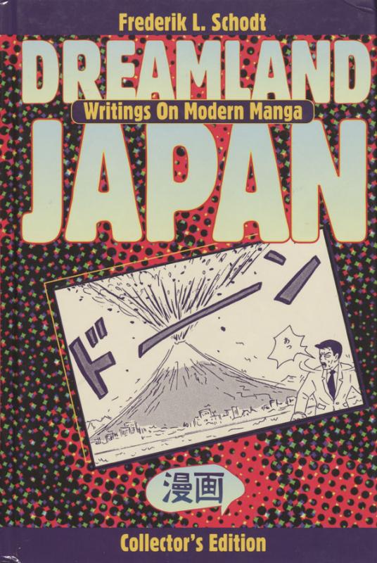 Schodt, Frederik L. Dreamland Japan: writings on modern manga. Berkeley (Cal.): Stone Bridge Press, 2011.
