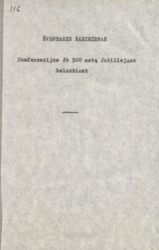 Šventasis Kazimieras: konferencijos Jo 500 metų Jubiliejaus belaukiant. [S. l., 1984]. 55 lap.