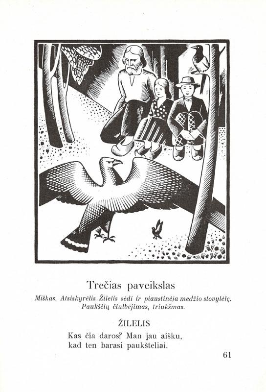 Čiurlionienė-Kymantaitė, Sofija. Dvylika brolių juodvarniais laksčiusių: vaikams vaidinti keturių paveikslų pasaka. Kaunas: Spaustuvė „Typolitʼas“, 1932.