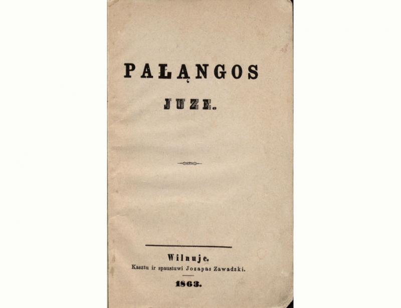 Pałąngos Juze. Wilnuje: kasztu ir spaustuwi Jozapas Zawadzki, 1863.