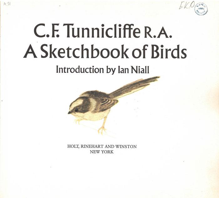 Tunnicliffe, C. F.A sketchbook of birds. New York: Holt, Rinehart and Winston, 1979.