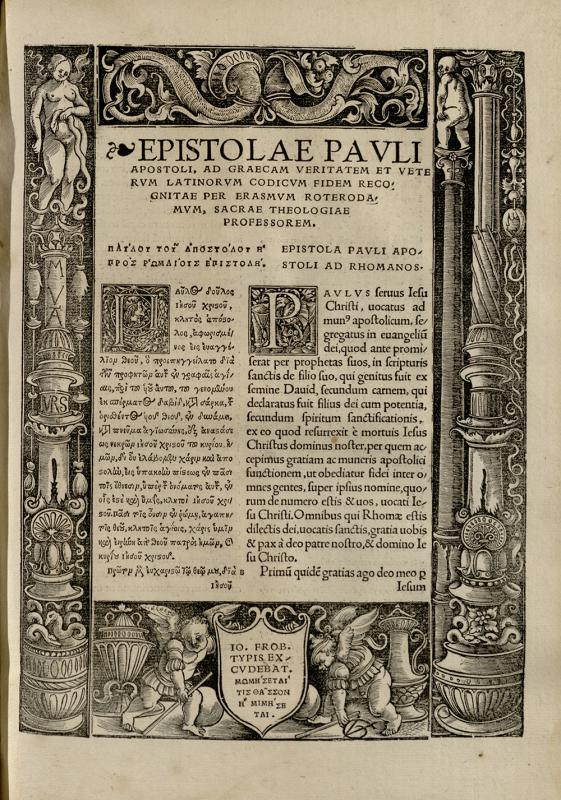 NovumTestamentum omne, tertio iam ac diligentius ab Erasmo Roterodamo recognitum ... Basileae: in aedibus Jo. Frobenii, 1522.