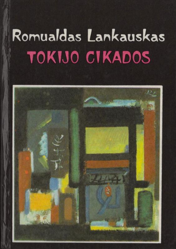 Lankauskas, Romualdas. Tokijo cikados: vienos kelionės prisiminimai. Vilnius: Vaga, 1989.