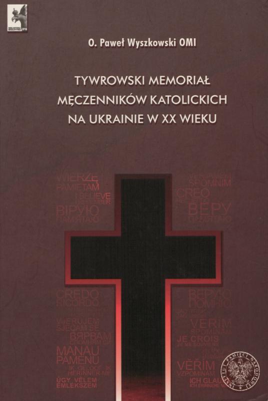 P. Vyškovskio vadovas po Tyvrovo memorialą katalikų kankiniams Ukrainoje