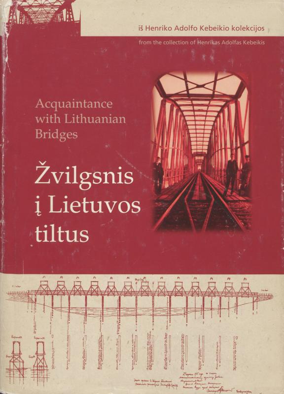 Henriko Adolfo Kebeikio knyga „Žvilgsnis į Lietuvos tiltus“