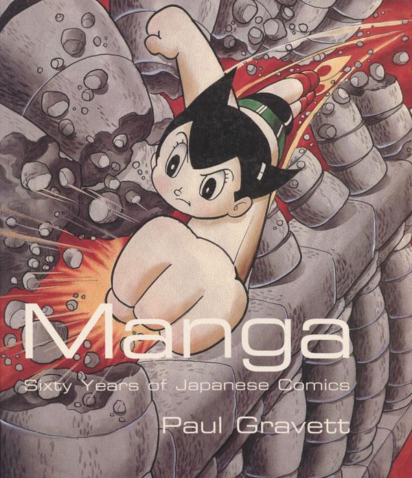 Gravett, Paul. Manga: sixty years of Japanese comics. New York (N.Y.): Collins Design, 2010.