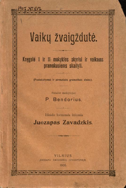 J. Šlapelis – P. Bendoriaus knygelės „Vaikų žvaigždutė“ pirmos dalies redaktorius