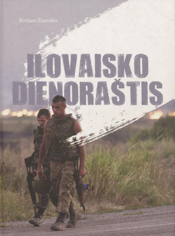 R. Zinenkos knygos „Ilovaisko dienoraštis“ lietuviškas leidimas