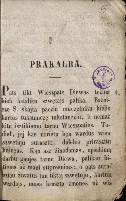 Ziwataj Szwętuju, tu kuriu wardajs żemajczej uż wis gieb wadinties, ejlu abeciełas surasziti ir iszspausti. Wilniuj: kasztu ir spaustuwieje Jozapa Zawadzkia, 1858.