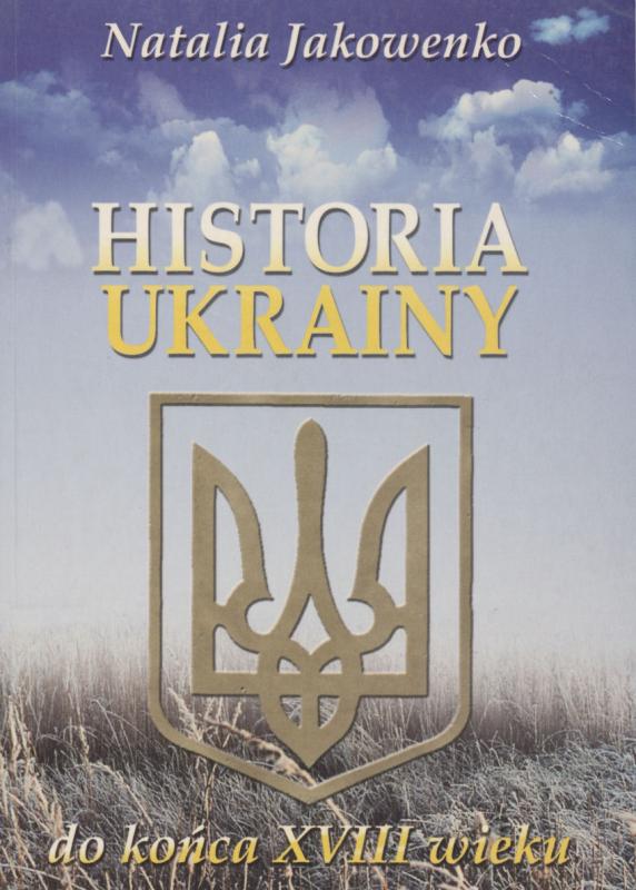 N. Jakovenkos knyga „Ukrainos istorija: nuo seniausių laikų iki XVIII amžiaus pabaigos“