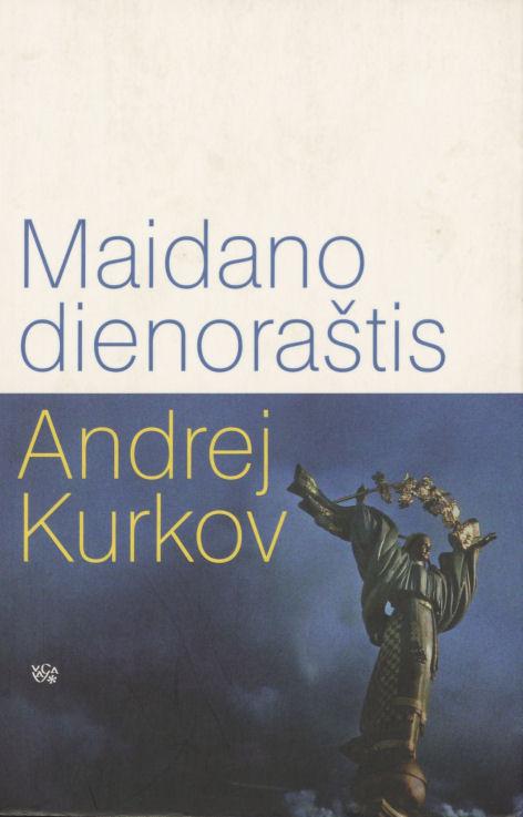 A. Kurkovo Maidano įvykių dienoraštis