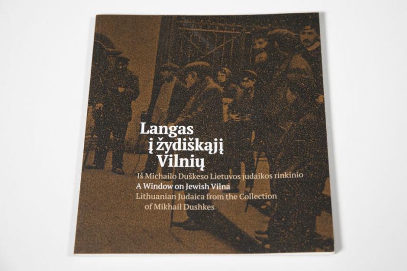 Albumas „Langas į žydiškąjį Vilnių: iš Michailo Duškeso Lietuvos judaikos rinkinio“